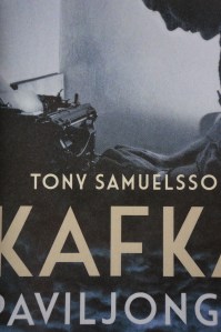 Detalj ur Kafkapaviljongens omslag. Den är skriven av Tony Samuelsson och ges ut på W&W förlag den 20 mars. 